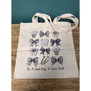 NWOT Dentist Dental Gift Tote Cream Gray It's A Good Day To Save Teeth Bow CUTE
